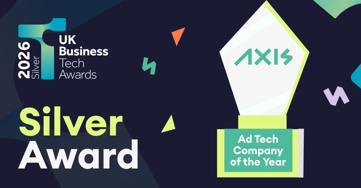 Axis Wins Silver at the UK Business Tech Awards 2026 as Ad Tech Company of the Year