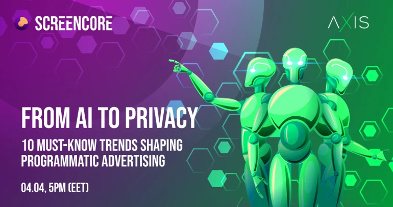 Webinar Alert: Discover 10 Trends in Programmatic Advertising with Axis & Screencore