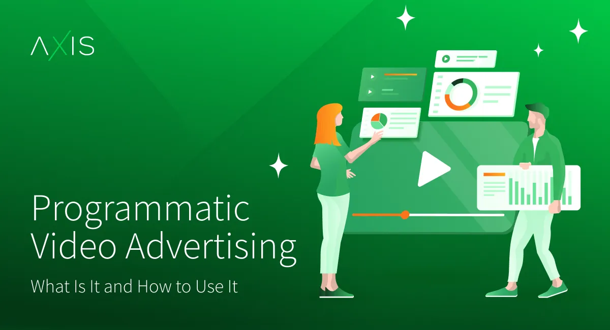 Programmatic Video Advertising: The Future of Brand Awareness in Here