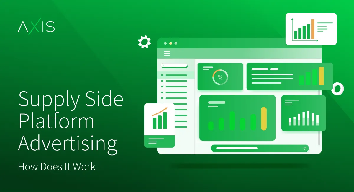 Supply Side Platform Advertising: Everything You Need to Know