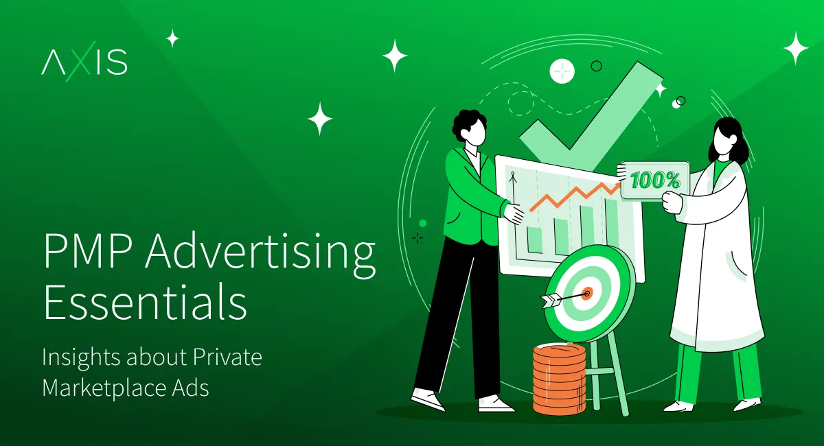 PMP Advertising Essentials: Insights about Private Marketplace Ads