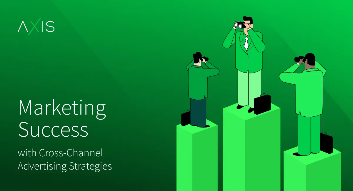 Marketing Success with Cross-Channel Advertising Strategies