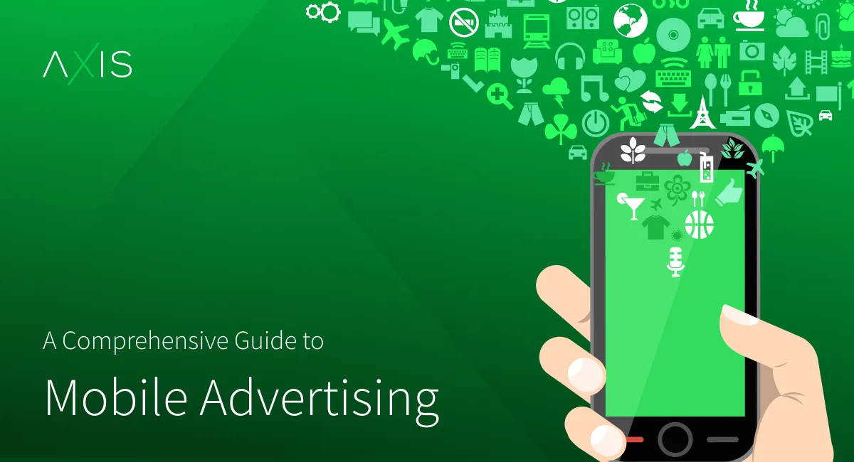 Maximizing Your Reach with Mobile Advertising Platforms