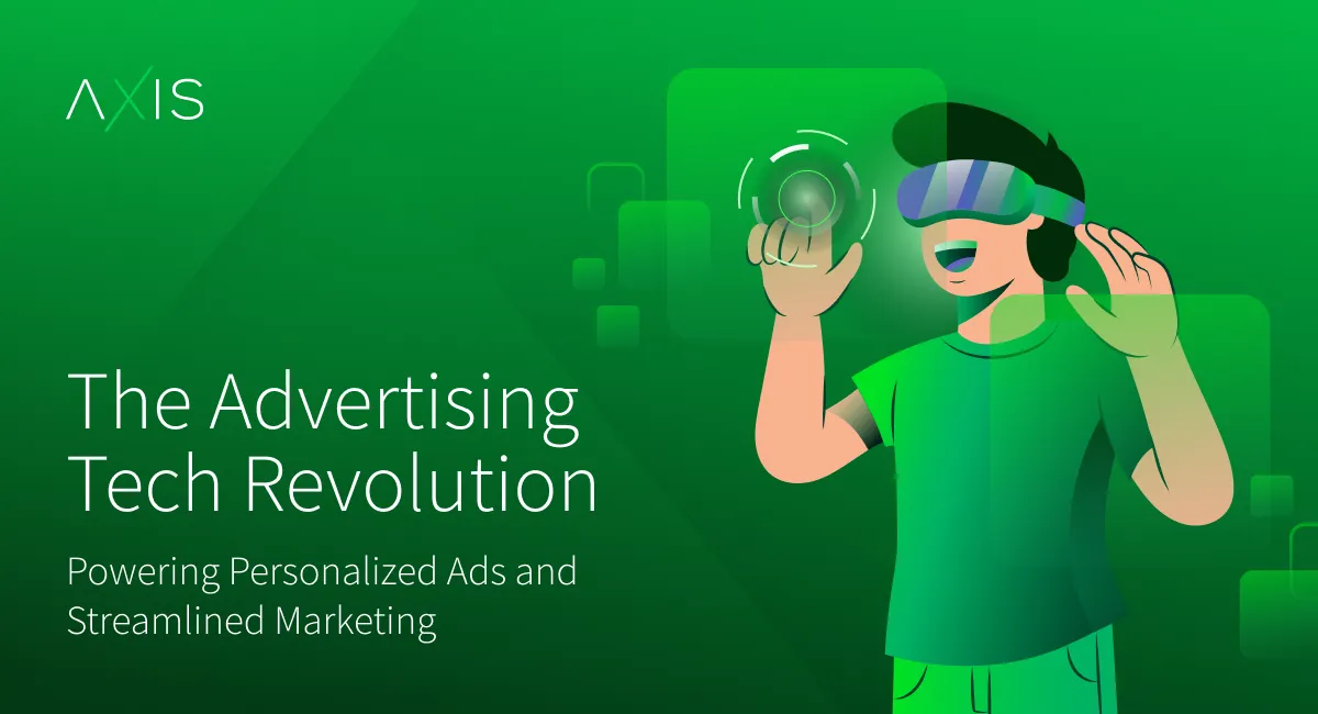 The Advertising Tech Revolution: Powering Personalized Ads and Streamlined Marketing