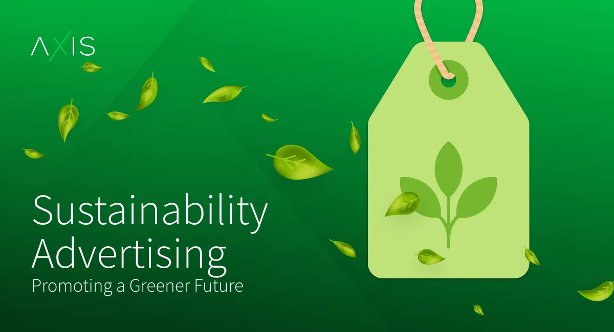 Sustainability Advertising: Promoting a Greener Future