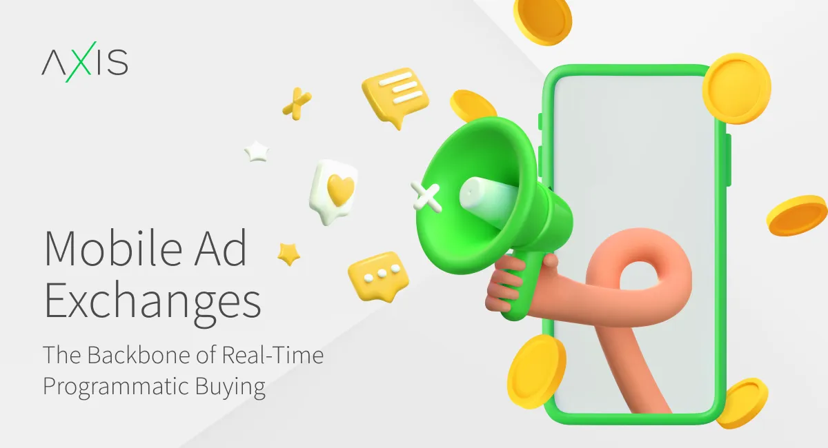 Mobile Ad Exchanges: The Backbone of Real-Time Programmatic Buying