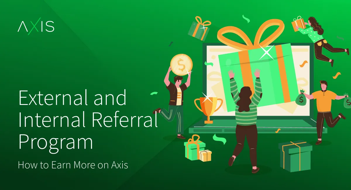 Axis Referral Program: Let’s Grow Together